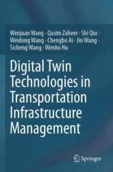 Digital Twin Technologies in Transportation Infrastructure Management (ISBN: 9789819958061)