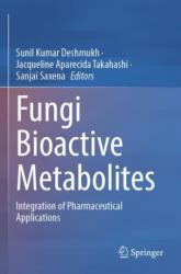 Fungi Bioactive Metabolites (ISBN: 9789819956982)