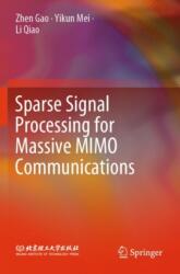 Sparse Signal Processing for Massive MIMO Communications (ISBN: 9789819953967)