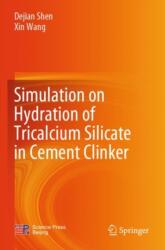Simulation on Hydration of Tricalcium Silicate in Cement Clinker (ISBN: 9789819946006)