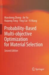 Probability-Based Multi-objective Optimization for Material Selection (ISBN: 9789819939411)