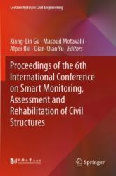 Proceedings of the 6th International Conference on Smart Monitoring, Assessment and Rehabilitation of Civil Structures (ISBN: 9789819933648)