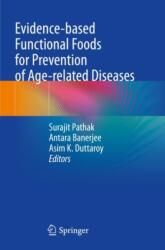 Evidence-based Functional Foods for Prevention of Age-related Diseases (ISBN: 9789819905362)