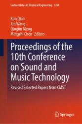 Proceedings of the 10th Conference on Sound and Music Technology (ISBN: 9789819779611)