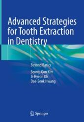 Advanced Strategies for Tooth Extraction in Dentistry (ISBN: 9789819765317)