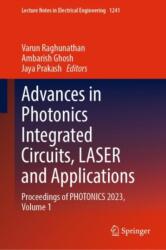 Advances in Photonics Integrated Circuits, LASER and Applications (ISBN: 9789819761630)