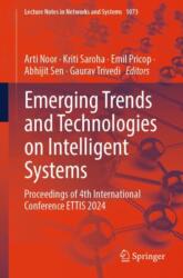 Emerging Trends and Technologies on Intelligent Systems (ISBN: 9789819757022)