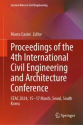 Proceedings of the 4th International Civil Engineering and Architecture Conference (ISBN: 9789819754762)