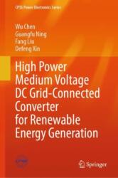 High Power Medium Voltage DC Grid-Connected Converter for Renewable Energy Generation (ISBN: 9789819749492)