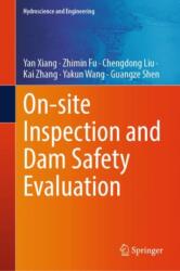On-site Inspection and Dam Safety Evaluation (ISBN: 9789819739868)