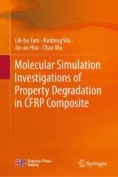 Molecular Simulation Investigations of Property Degradation in CFRP Composite (ISBN: 9789819739004)