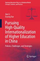 Pursuing High-Quality Internationalization of Higher Education in China (ISBN: 9789819738540)