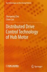 Distributed Drive Control Technology of Hub Motor (ISBN: 9789819729210)