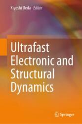 Ultrafast Electronic and Structural Dynamics (ISBN: 9789819729135)