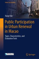 Public Participation in Urban Renewal in Macao (ISBN: 9789819727520)