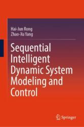 Sequential Intelligent Dynamic System Modeling and Control (ISBN: 9789819715404)