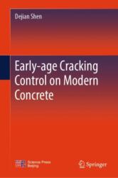 Early-age Cracking Control on Modern Concrete (ISBN: 9789819714940)