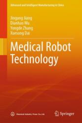 Medical Robot Technology (ISBN: 9789819714834)
