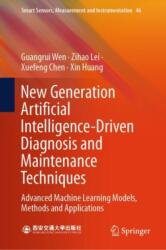 New Generation Artificial Intelligence-Driven Diagnosis and Maintenance Techniques (ISBN: 9789819711758)