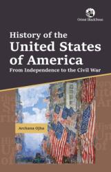 History of the United States of America From Independence to the Civil War (ISBN: 9789369738410)