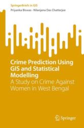 Crime Prediction Using GIS and Statistical Modelling (ISBN: 9783031814471)