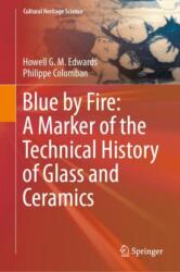 Blue by Fire: A Marker of the Technical History of Glass and Ceramics (ISBN: 9783031771217)