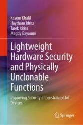 Lightweight Hardware Security and Physically Unclonable Functions (ISBN: 9783031763274)