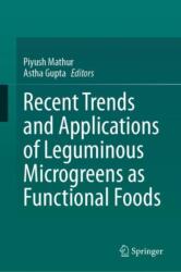 Recent Trends and Applications of Leguminous Microgreens as Functional Foods (ISBN: 9783031756771)