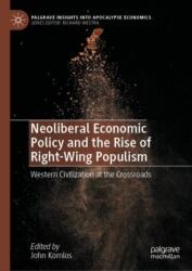 Neoliberal Economic Policy and the Rise of Right-Wing Populism (ISBN: 9783031749780)