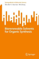 Biorenewable Solvents for Organic Synthesis (ISBN: 9783031743450)