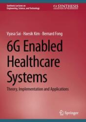 6G Enabled Healthcare Systems (ISBN: 9783031738487)