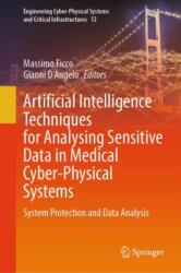 Artificial Intelligence Techniques for Analysing Sensitive Data in Medical Cyber-Physical Systems (ISBN: 9783031707742)