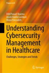 Understanding Cybersecurity Management in Healthcare (ISBN: 9783031680335)