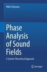 Phase Analysis of Sound Fields (ISBN: 9783031678097)