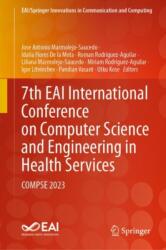 7th EAI International Conference on Computer Science and Engineering in Health Services (ISBN: 9783031674396)
