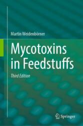 Mycotoxins in Feedstuffs (ISBN: 9783031666261)
