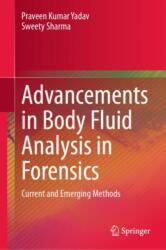 Advancements in Body Fluid Analysis in Forensics (ISBN: 9783031658037)