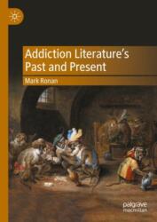 Addiction Literature's Past and Present (ISBN: 9783031654251)