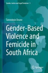 Gender-Based Violence and Femicide in South Africa (ISBN: 9783031610523)