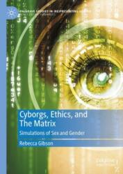 Cyborgs, Ethics, and The Matrix (ISBN: 9783031610097)