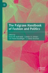 The Palgrave Handbook of Fashion and Politics (ISBN: 9783031570728)