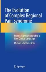The Evolution of Complex Regional Pain Syndrome (ISBN: 9783031548994)