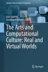 The Arts and Computational Culture: Real and Virtual Worlds (ISBN: 9783031538643)