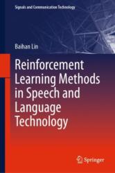 Reinforcement Learning Methods in Speech and Language Technology (ISBN: 9783031537196)