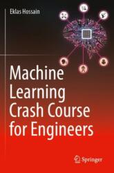 Machine Learning Crash Course for Engineers (ISBN: 9783031469923)