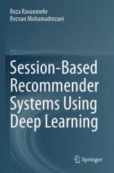Session-Based Recommender Systems Using Deep Learning (ISBN: 9783031425615)