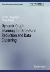 Dynamic Graph Learning for Dimension Reduction and Data Clustering (ISBN: 9783031423154)