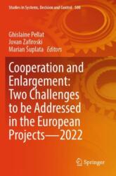 Cooperation and Enlargement: Two Challenges to be Addressed in the European Projects--2022 (ISBN: 9783031422553)