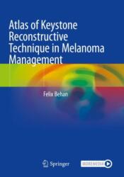 Atlas of Keystone Reconstructive Technique in Melanoma Management (ISBN: 9783031398704)