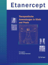 Etanercept - Therapeutische Anwendungen in Klinik und Praxis - Gerd-Rüdiger Burmester (2005)